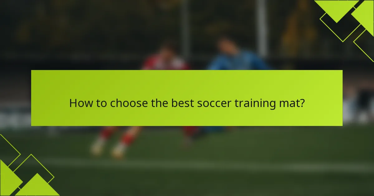 How to choose the best soccer training mat?