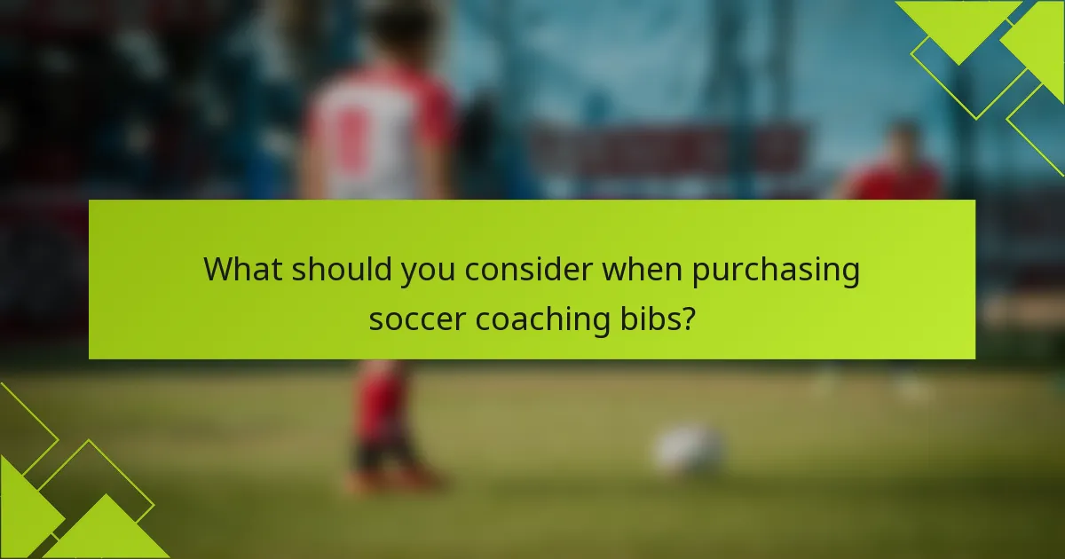 What should you consider when purchasing soccer coaching bibs?