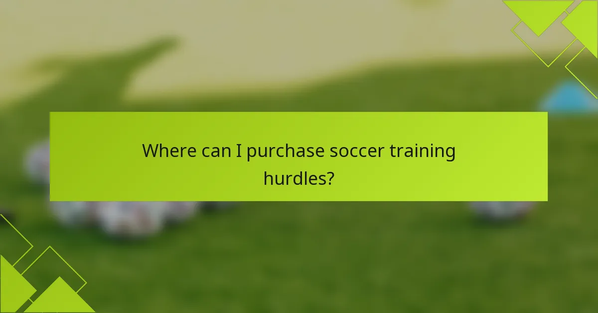 Where can I purchase soccer training hurdles?