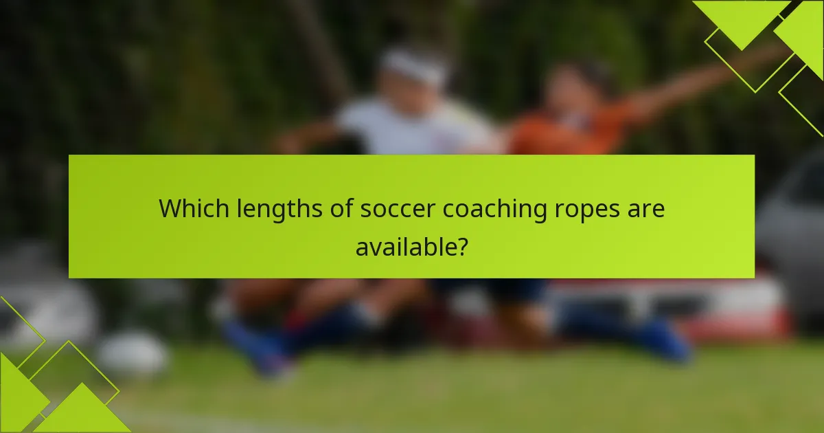 Which lengths of soccer coaching ropes are available?